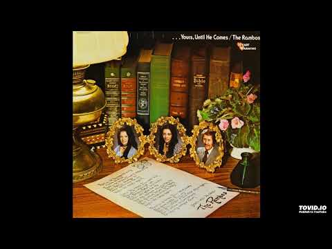 ...Yours, Until He Comes LP - The Rambos (1974) [Full Album]