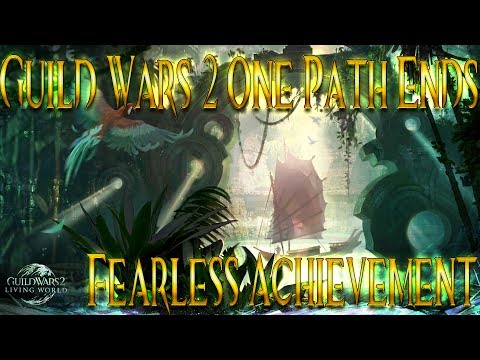 Guild Wars 2 One Path Ends Fearless Achievement/ Am Ende des Pfads Furchtlos Achievement
