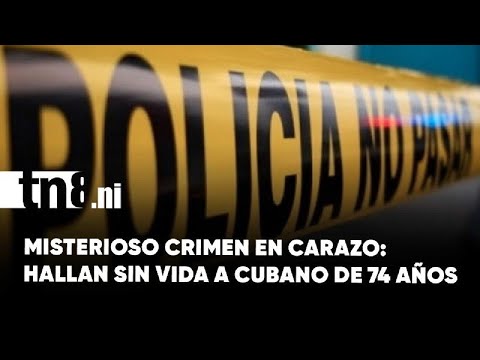 Tragedia en La Conquista, Carazo: Policía investiga asesinato de ciudadano cubano