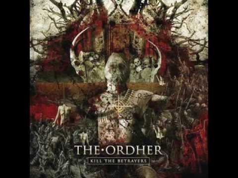 THE ORDHER - KILL THE BETRAYER