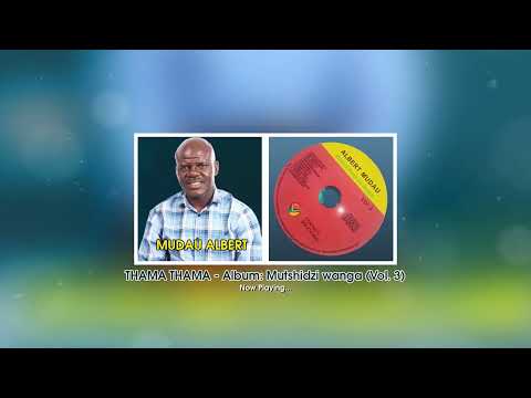 Mudau Albert - Thama thama