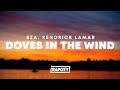 SZA Doves In The Wind Lyrics Ft Kendrick Lamar