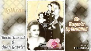 ME DESPERTO LA REALIDAD...JUAN GABRIEL Y ROCIO DURCAL