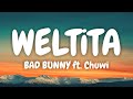 BAD BUNNY ft. Chuwi - WELTiTA (Lyrics Spanish & English)