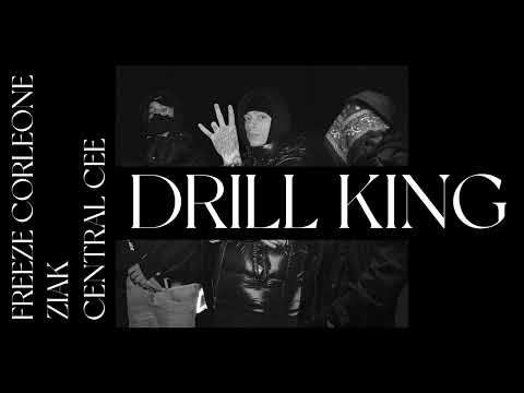 DRILL KING - Freeze Corleone X Ziak X Central Cee