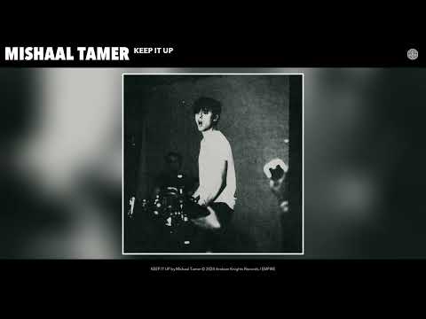 Mishaal Tamer - KEEP IT UP (Official Audio)