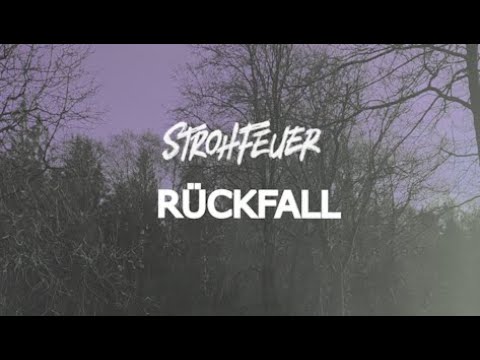 StrohFeuer - Rückfall [Official Lyric Video]