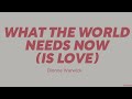 Dionne Warwick — What The World Needs Now (Is Love) (LYRICS)