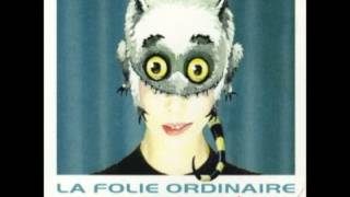 La Folie Ordinaire - Chien De L'amour
