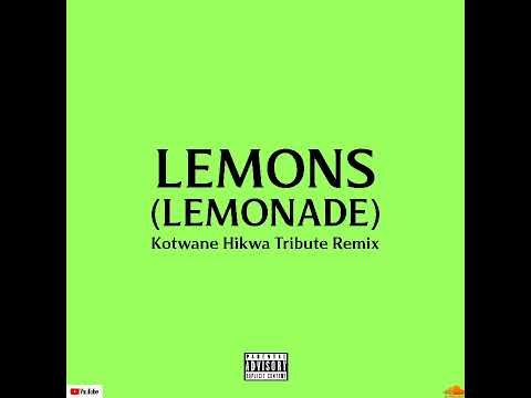 AKA x Nasty C - Lemons Lemonade(Kotwane Hikwa Tribute Remix) [Amapiano]