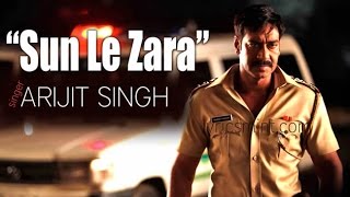Singham Returns: Sun Le Zara Full Audio Song | Arijit Singh | Jeet Gangulli