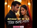 Tere Ishq Mein Episode 151 To 160 Pocket Tereishqmein Pocketmonsters Pocketoption Pocketvideo