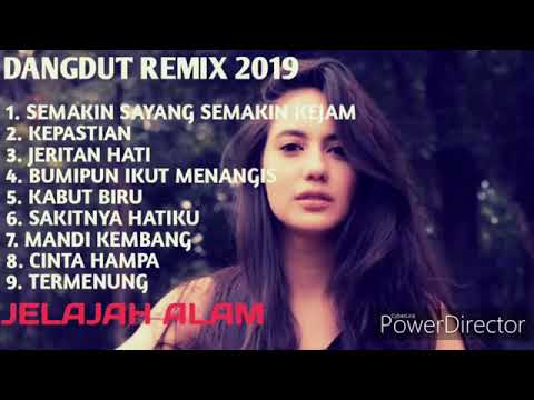 LAGU DANGDUT REMIX TERBARU   SEMAKIN SAYANG SEMAKIN KEJAM COCOK DI DENGAR SAMBIL NYOPIR