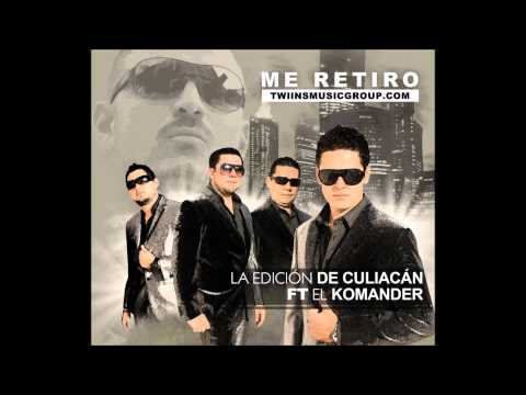 La Edicion De Culiacan x El Komander - Me Retiro (Audio Oficial)