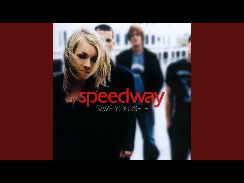 Save Yourself - Speedway