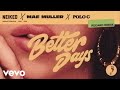 Mae Muller NEIKED Polo G Better Days Regard Remix