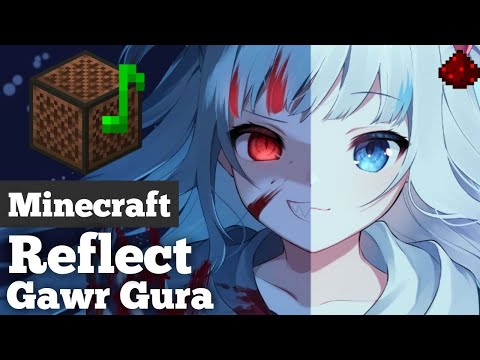 REFLECT - Gawr Gura (Minecraft Note Block Cover)