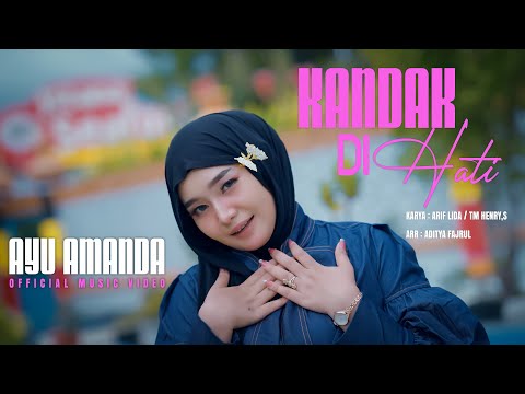 Ayu Amanda - Kandak Di Hati (Official Music Video) | Remix Minang Terbaru
