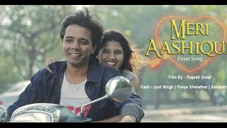 Meri Aashiqui - Cover Song  Rajesh Sutar  Jyot Sin