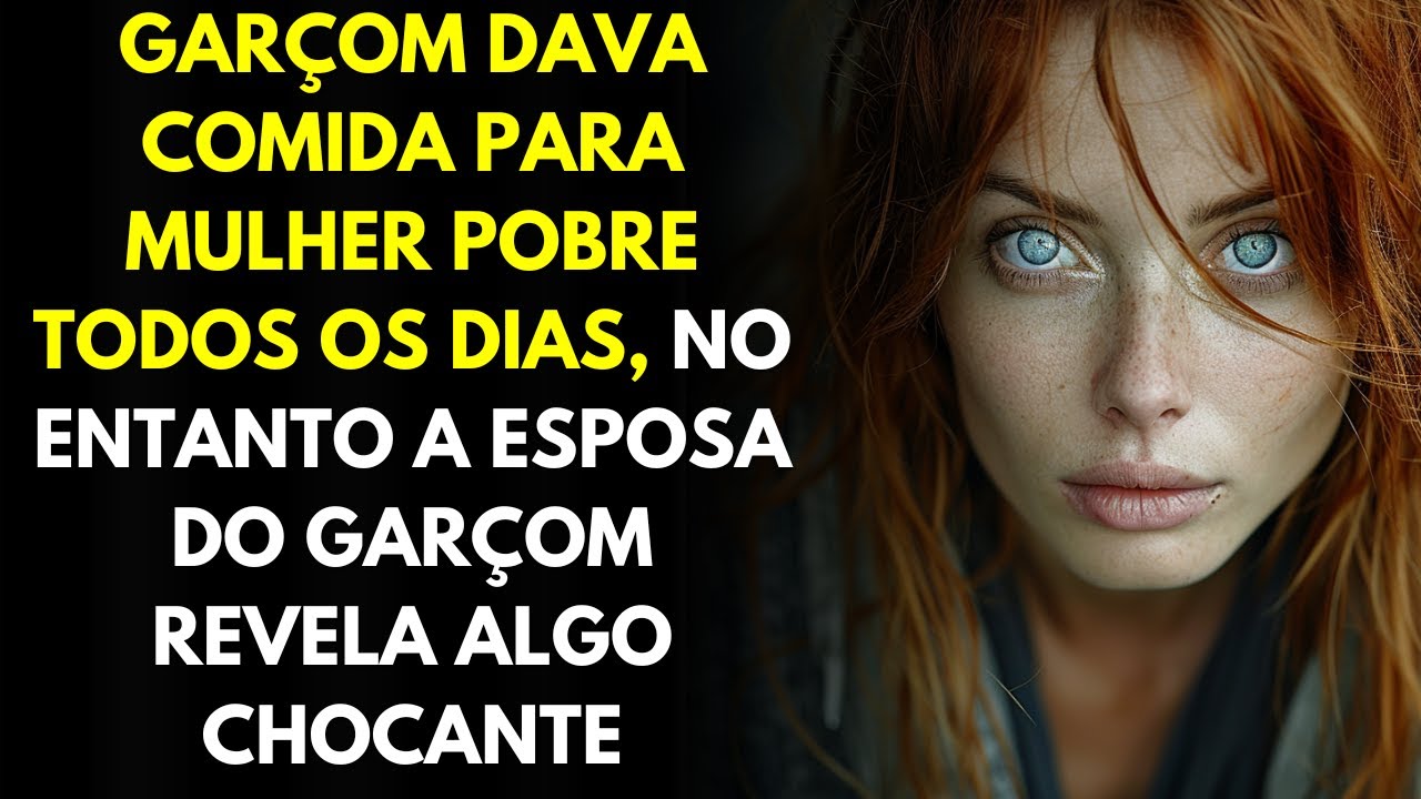 Garçom Dava Comida Para Mulher Pobre Todo Dia, No Entanto a Esposa Do Garçom Revela Algo Chocante