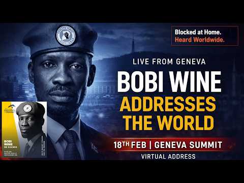 LIVE: H.E. Bobiwine Addressing world Leaders at Geneva Summit 2026 - Live Coverage