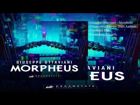 Giuseppe Ottaviani - Morpheus (Dreamstate Europe 2020 Anthem) (Extended Mix)