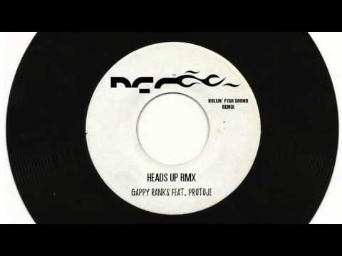 Gappy Ranks feat. Protoje - Heads Up RMX (Buck Wild Riddim)