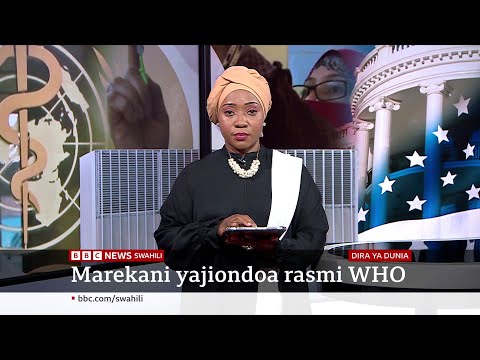 Marekani yajiondoa rasmi W.H.O. Katika Dira ya Dunia