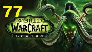 Amo Plays WoW Legion - Ep 77 - Cast Into Helheim (Gameplay)