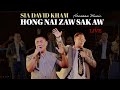 Hong Nai Zaw Sak Aw Sia David Kham Pa Tual Kap Live