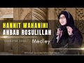 Lagu Viral TikTok ️HANNIT WAHANINI X AHBAB ROSULILLAH حنيت و حنيني Khanifah Khani