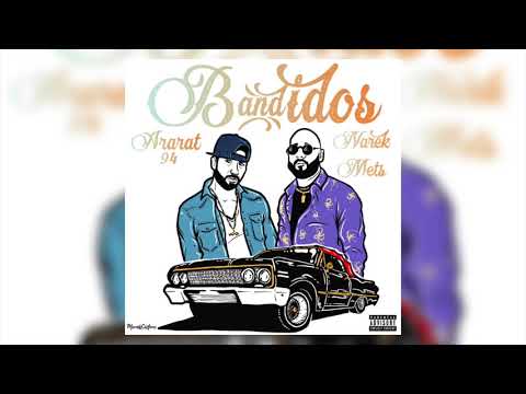 Ararat 94 Feat. Narek Mets Hayq - Bandidos