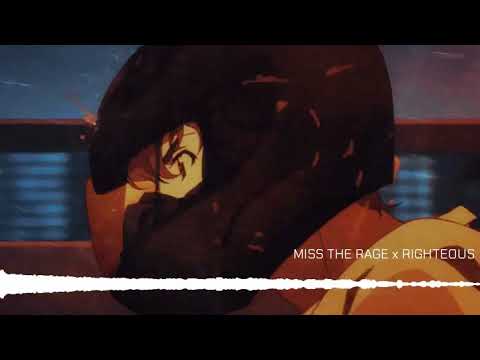 MISS THE RAGE x RIGHTEOUS - Mario Judah x Mo Beats MASHUP