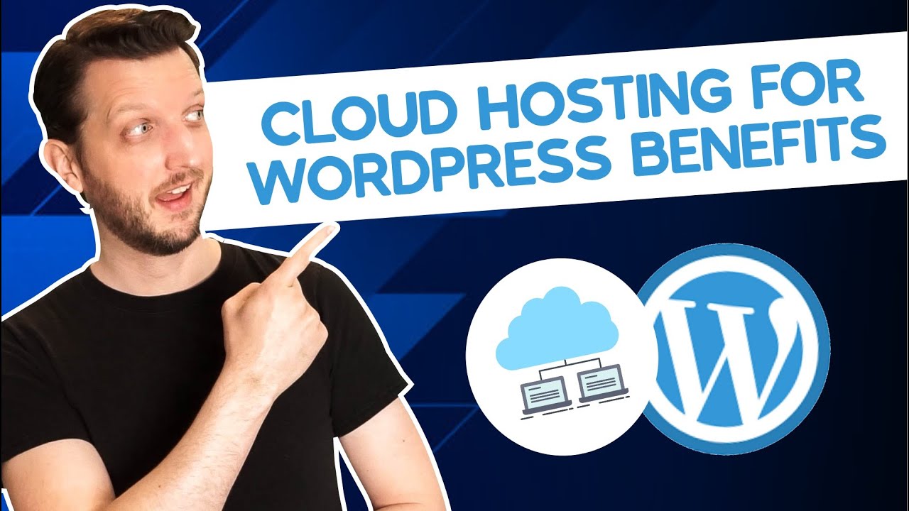 Cloud Hosting for WordPress Benefits