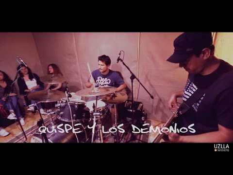 Quispe Y Los Demonios | Sobre El Pavimento (Uzlla Sessions)