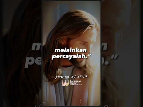Hidup karena Percaya - Yoh 20:27-29 | Ayat Alkitab Yang Menguatkan Saat Dalam Kesulitan