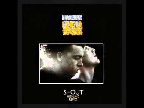 Tears For Fears SHOUT  (The Highland Re-Mix)