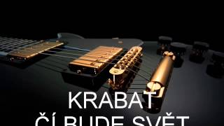 Video KRABAT - ČÍ BUDE SVĚT