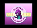 Barney BTG Intro B F Tempo Vocals
