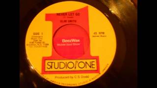 slim smith - never let go