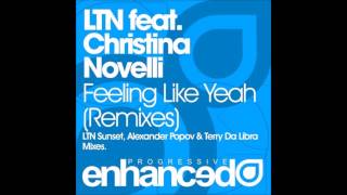 LTN feat Christina Novelli - Feeling Like Yeah (Terry Da Libra Remix)