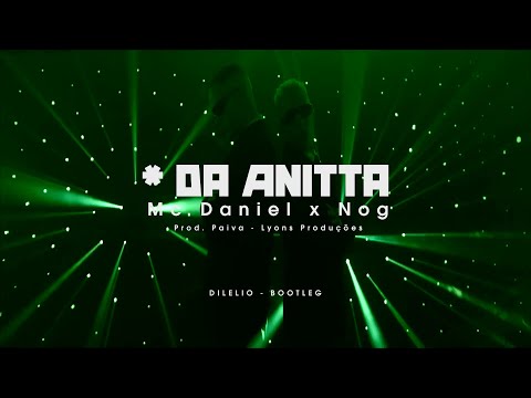 * da Anitta Mc Daniel x Nog