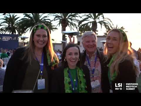 Having fun at LSI USA '22 and connecting the brightest minds in medtech innovation