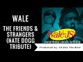 Wale - The Friends & Strangers (prod by. JS aka ...