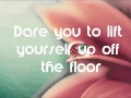 Dare you to move-Switchfoot Lyrics (Jayesslee ...