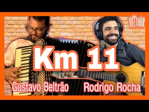 Km 11 - GUSTAVO BELTRÃO E RODRIGO ROCHA