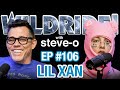 Lil Xan - Steve-O's Wild Ride! Ep #106