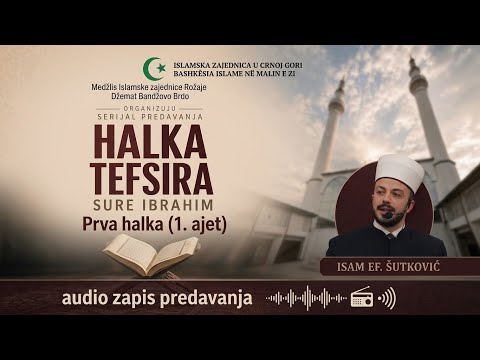 Tefsir sure Ibrahim, 1. ajet, Isam ef. Šutković