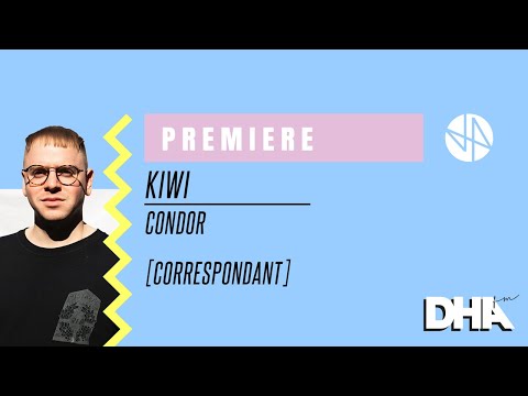 Premiere: Kiwi - Condor [Correspondant]