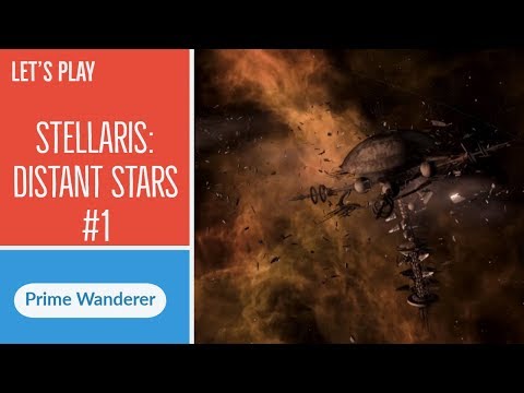 Stellaris: Distant Stars Program #1